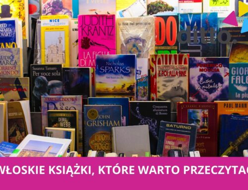 LIBRI E ROMANZI ITALIANI DA LEGGERE czyli KSIĄŻKI I POWIEŚCI, KTÓRE WARTO PRZECZYTAĆ