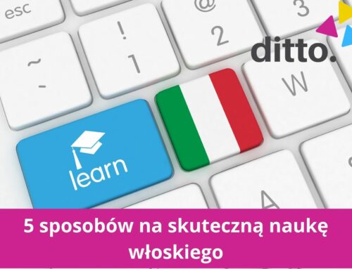 5 sposobów na skuteczną naukę włoskiego